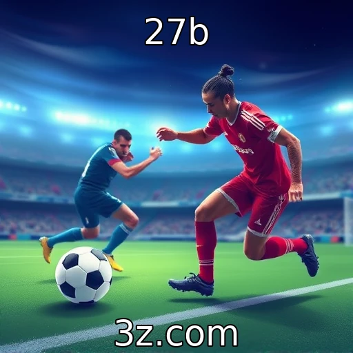 27b Apostas Esportivas: Analisando Tendências e Previsões para o Mercado